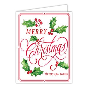 Christmas Greeting Cards Cards Rosanne Beck Merry Christmas To You & Yours Holly & Berries 