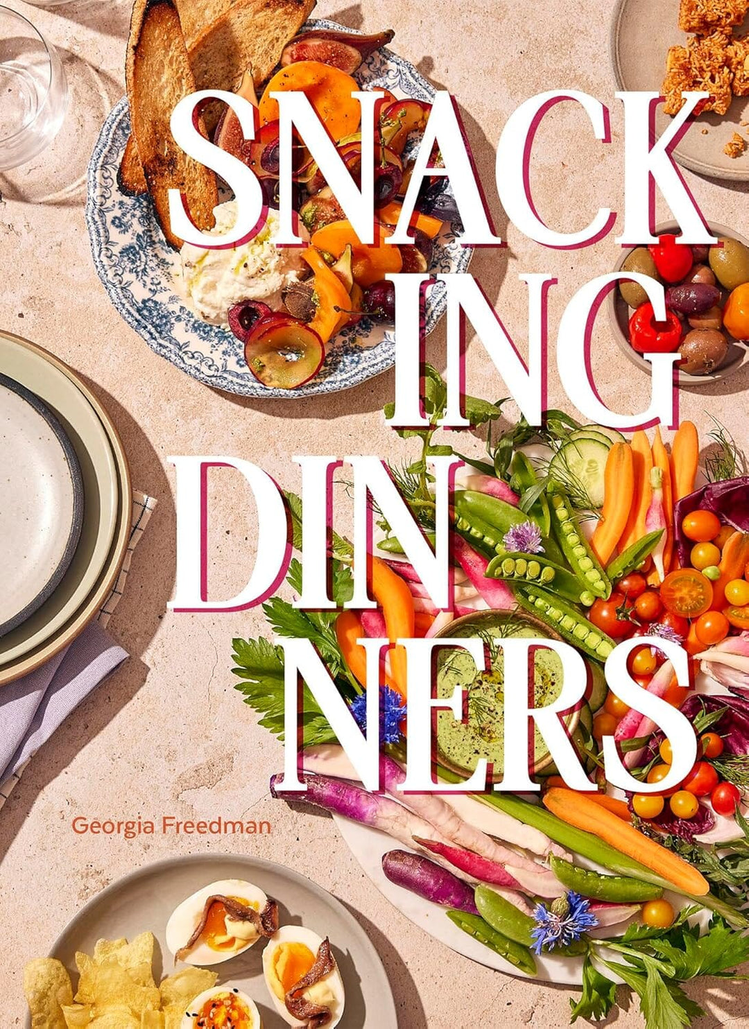 Snacking Dinners Book Hachette Book Group 