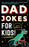 Dad Jokes For Kids Book Sourcebooks 