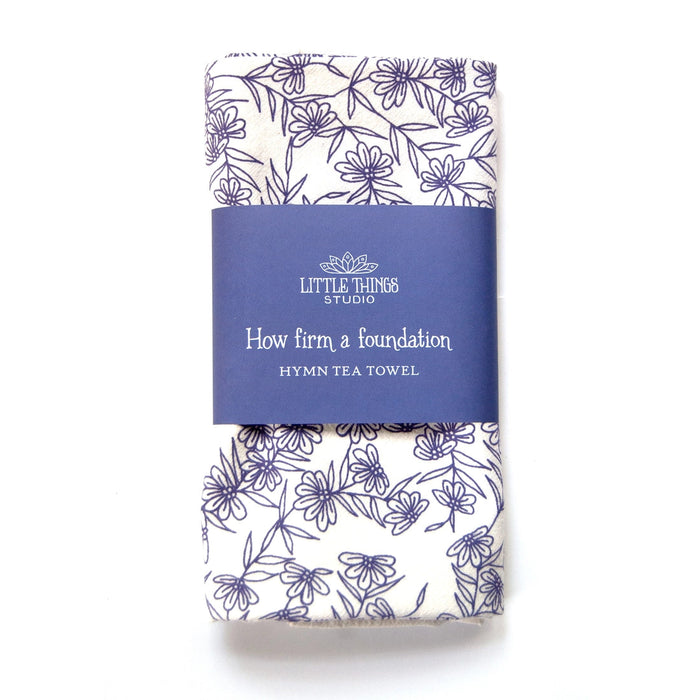 How Firm A Foundation Hymn Tea Towel Kitchen Towels Little Things Studio 