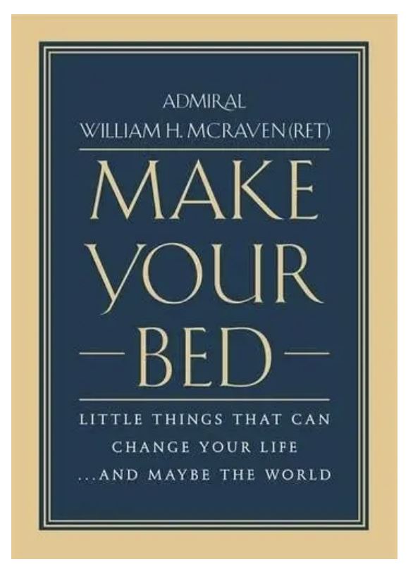 Make Your Bed: Little Things That Can Change Your Life..And Maybe the World book Hachette Book Group 