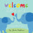 Welcome Little One Book Sourcebooks 
