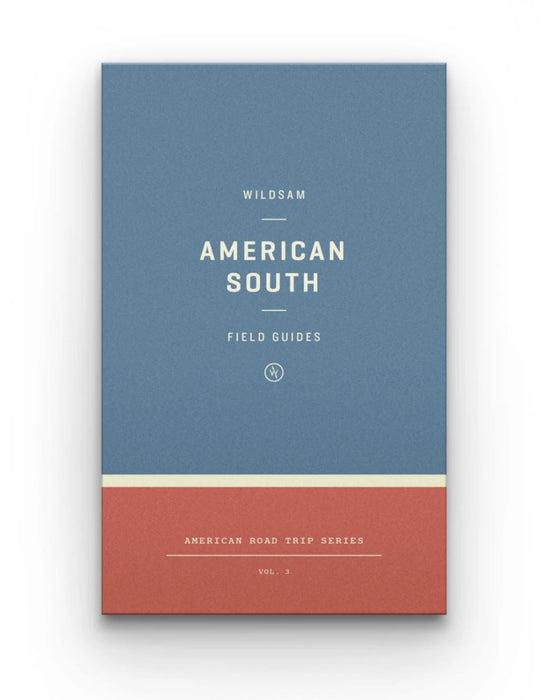 Wildsam Field Guide - American South Book Arcadia Publishing 